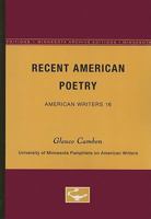 Recent American Poetry - American Writers 16: University of Minnesota Pamphlets on American Writers 0816602689 Book Cover