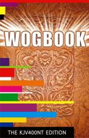 Wogbook - The Kjv400nt Edition 0983749612 Book Cover