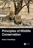 Principles of Wildlife Conservation 0367479931 Book Cover
