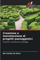 Creazione e manutenzione di progetti paesaggistici: Creazione e manutenzione di paesaggi (Italian Edition) B0CHLFHGVJ Book Cover