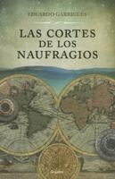 Las cortes de los naufragios 6073132557 Book Cover