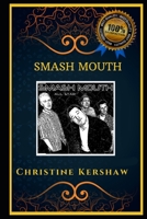 Smash Mouth: An American Rock Band , the Original Anti-Anxiety Adult Coloring Book B08J1X86VC Book Cover