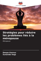 Stratégies pour réduire les problèmes liés à la ménopause: Ménopause (French Edition) 6205027291 Book Cover