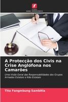 A Protecção dos Civis na Crise Anglófona nos Camarões 6204476971 Book Cover