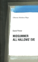 Midsummer All Hallows' Eve (Oberon Modern Plays) 1840023368 Book Cover