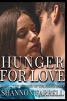 Hunger For Love (The Hunger of the Heart Series) B09S241YR3 Book Cover