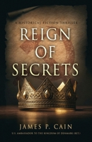 Reign of Secrets 1968485244 Book Cover