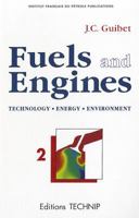 Fuels and Engines Volume Rev Edition (Institut Francais Du Petrole Publications) 2710807548 Book Cover