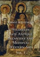 Studies in Late Antique Byzantine and Medieval Western Art 1899828842 Book Cover