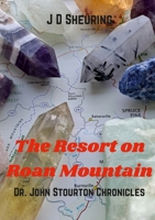 The Resort on Roan Mountain: John Stourton Series 1678029343 Book Cover