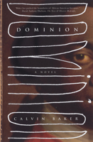 Dominion: A Novel 0802118291 Book Cover