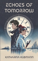 Echoes of Tomorrow (German Edition) B0F1NDWC48 Book Cover