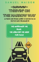 Thrivin' on the Narrow Way: 25 Poems and Spoken Words to Sustain You on the Path Less Travelled By B0FJ7STXY2 Book Cover