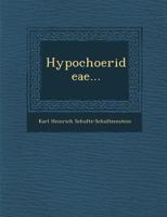 Hypochoerideae... 1249967740 Book Cover