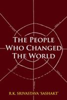 The People Who Changed the World 1482800268 Book Cover