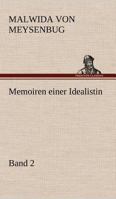 Memoiren Einer Idealistin - Band 2 1273784456 Book Cover