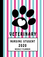 Veterinary Nursing Student 2020 Weekly Planner: DVM Nurse Assistant Technician Education Monthly Daily Class Assignment Study Activities Schedule 2020 ... Pages Paw Print Heart Pink Turquoise Stripes 1674507011 Book Cover