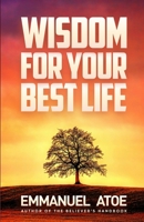 Wisdom for Your Best Life B09DMVY79X Book Cover