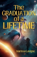 The Graduation of a Lifetime B0F8V8BZ1C Book Cover