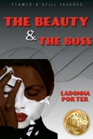 LADONNA PORTER: Flawed and Still Favored The Beauty & The Boss 130473160X Book Cover