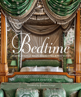 Bedtime: Inspirational Beds, Bedrooms, and Boudoirs 0865653682 Book Cover