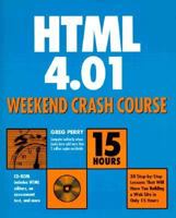 HTML 4.01 Weekend Crash Course (With CD-ROM) 0764547461 Book Cover