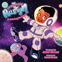 The Adventures of Austyn: A Journey to Space 1732982112 Book Cover