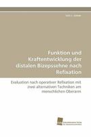 Funktion Und Kraftentwicklung Der Distalen Bizepssehne Nach Refixation 3838123778 Book Cover