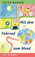 Mit dem Fahrrad zum Mond 3839192137 Book Cover