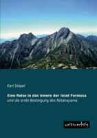 Eine Reise in Das Innere Der Insel Formosa 3957382408 Book Cover