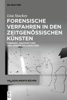 Forensische Verfahren in Den Zeitgen�ssischen K�nsten: Forensic Architecture Und Andere Fallanalysen 3110737728 Book Cover