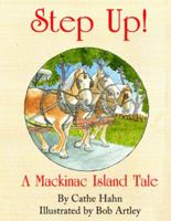 Step Up!: A Mackinac Island Tale 1589802144 Book Cover