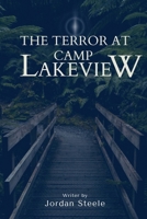 The Terror at Camp Lakeview 1930112327 Book Cover