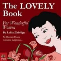The Lovely Book for Wonderful Women 0980272815 Book Cover