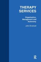 Therapy Services: Organistion 113841820X Book Cover