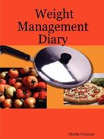Weight Management Diary 0615135374 Book Cover