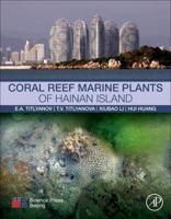 Coral Reef Marine Plants of Hainan Island 0128119632 Book Cover