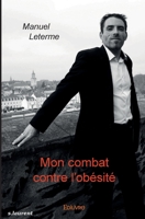 Mon combat contre l'obésité (French Edition) 2414252243 Book Cover