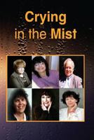 Crying in The Mist 1977506976 Book Cover