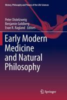 Early Modern Medicine and Natural Philosophy 9402413340 Book Cover