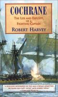 Cochrane: The Life and Exploits of a Fighting Captain 0786707690 Book Cover