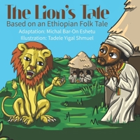 The Lion's Tale: Based on an Ethiopian Folk Tale B0991J76NZ Book Cover
