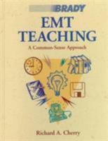 EMT Teaching: A Common-Sense Approach 0893030074 Book Cover