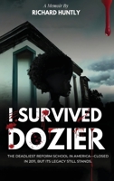 I Survived Dozier 1732172536 Book Cover