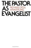 The Pastor As Evangelist 0664245560 Book Cover
