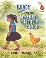 Lucy and the Wobbly Little Chick B0GMMZK1D1 Book Cover