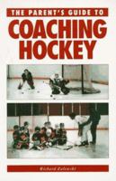 Parent's Guide to Coaching Hockey, The 155870308X Book Cover