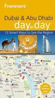 Frommer's Dubai & Abu Dhabi Day by Day 047072112X Book Cover