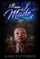 Mama We Made It! 1724427717 Book Cover