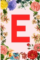 E: Cute Initial Monogram Pink and Flower Notebook /Journal For Women and Girls, Blank Lined Notebook, birthday gift 1660662265 Book Cover